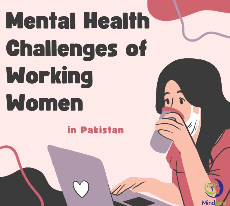 Mental Health Challenges of Working Women in Pakistan
